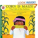Corn Is Maize: The Gift of the Indians (Let's-Read-and-Find-Out Science 2)