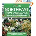 Northeast Home Landscaping: Including Southeast Canada by Roger Holmes Mr. and Greg Grant Mr.