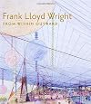 Frank Lloyd Wright: From Within Outward