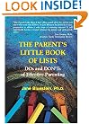 The Parent's Little Book of Lists: DOs and DON'Ts of Effective Parenting