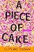 Books : A Piece of Cake: A Memoir [Hardcover]