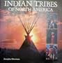 Indian Tribes of North America