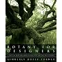 Botany for Designers: A Practical Guide for Landsc&hellip by Kimberly Duffy Turner