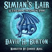 Simian's Lair: A Tale from the Land of Verne | [David H. Burton]
