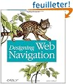 Designing Web Navigation: Optimizing the User Experience
