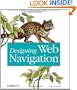 Designing Web Navigation: Optimizing the User Experience