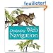 Designing Web Navigation: Optimizing the User Experience