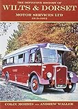 The definitive history of Wilts & Dorset Motor Services Ltd 1915-1972