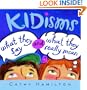 Kidisms: What They Say and What They Really Mean