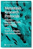 Metastasis Research Protocols (Methods in Molecular Medicine)