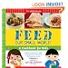 Disney It's a Small World: Feed Our Small World: A Cookbook for Kids
