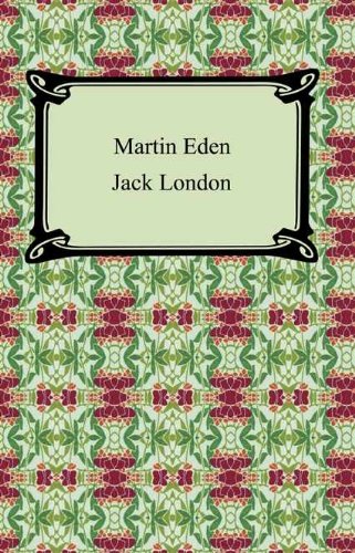 Martin Eden [with Biographical Introduction]