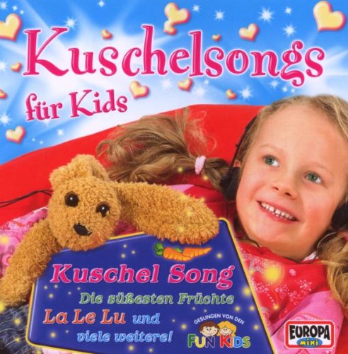 Kuschelsongs f&uuml;r Kids