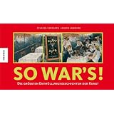 So war's!: Die gr��ten Enth�llungsgeschichten der Kunstvon "Sylvain Coissard"