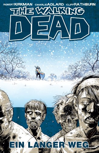 The Walking Dead 02: Ein langer Weg (German Edition)