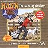 The Dancing Cowboy: Hank the Cowdog