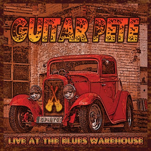 Guitar Pete - Live At Blues Garage - Zortam Music