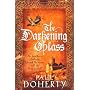 The Darkening Glass by Paul Doherty