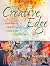 The Creative Edge: Exercises to Celebrate Your Creative Self