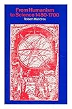 From humanism to science, 1480-1700