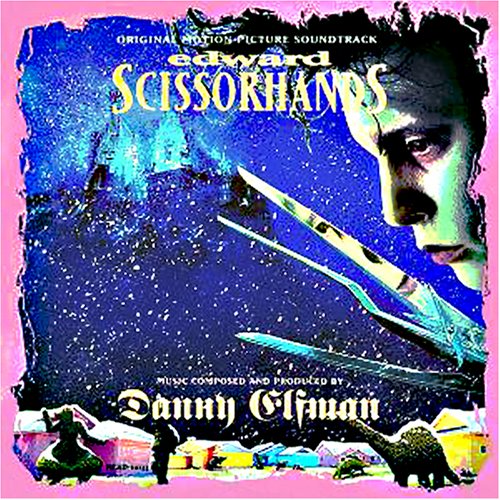 Danny Elfman - Edward Scissorhands: Original Motion Picture Soundtrack - Zortam Music