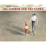 The Farmer and the Clown (Ala Notable Children's Books. Younger Readers (Awards))