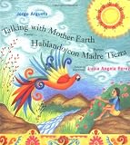 Talking with Mother Earth/Hablando con madre tierra: Poems/Poemas