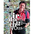 J'irai dormir chez vous : Carnets d'un voyageur taquin