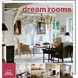 Dream Rooms: 100 inspirierende Wohnr�umevon "Andreas von Einsiedel"