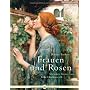 Frauen und Rosen von D�rthe Binkert