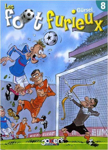 Les foot furieux, Tome 8 :