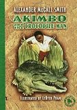 Akimbo and the Crocodile Man