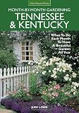Tennessee & Kentucky : month-by-month gardening : what to do each month to have a beautiful garden all year