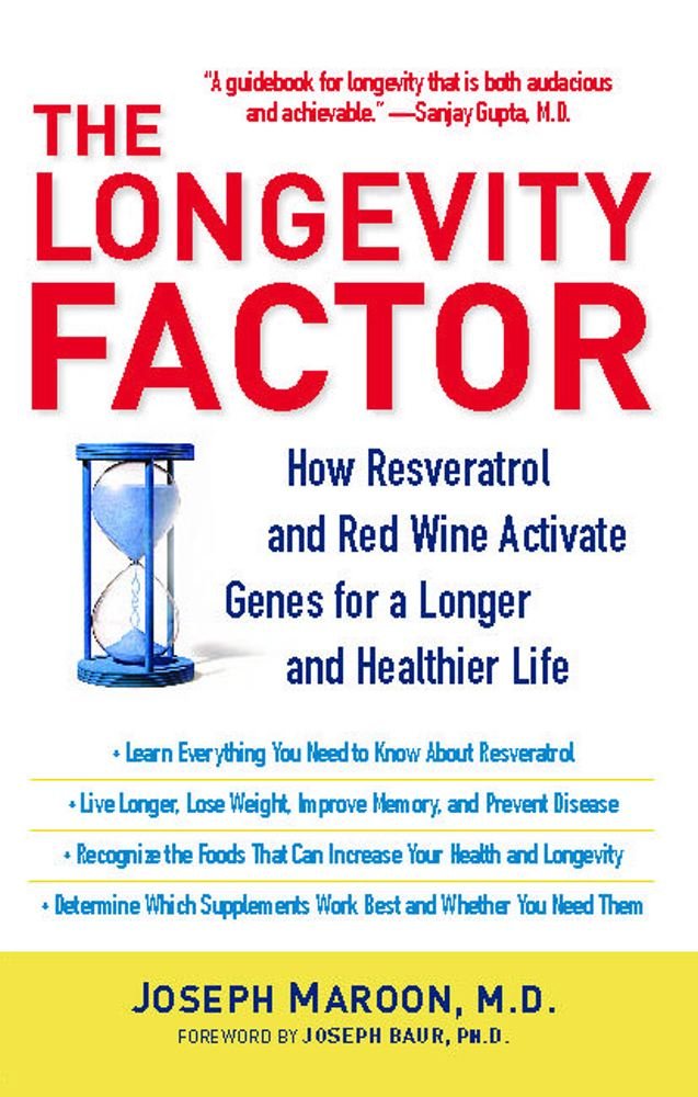 The Longevity Factor: How Resveratrol and Red Wine Activate Genes ... The Longevity Factor: How Resveratrol and Red Wine Activate Genes ...