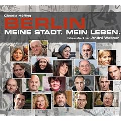 BERLIN. Meine Stadt. Mein Leben