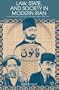Law, State, and Society in Modern Iran: Constitutionalism, Autocracy, and Legal Reform, 1906-1941