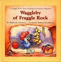 Waggleby of Fraggle Rock (A Fraggle Rock Book)