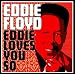 Eddie Loves You So