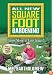 All New Square Foot Gardening
