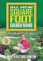 All New Square Foot Gardening: Grow More in Less Space!