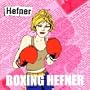 Boxing Hefner: Singles Collection