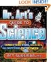 Dr. Art's Guide to Science: Connecting Atoms, Galaxies, and Everything in Between