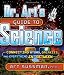 Dr. Art's Guide to Science: Connecting Atoms, Galaxies, and Everything in Between