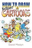 How to draw brilliant cartoons