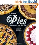 A Year of Pies: A Seasonal Tour of Ho...