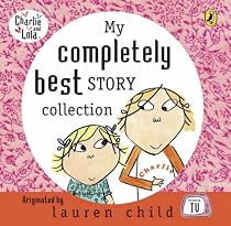 My Completely Best Story Collection (Charlie & Lola)