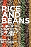 Rice and beans : a unique dish in a hundred places