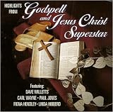 Highlights From Godspell and Jesus Christ Superstar