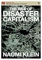 The Rise of Disaster Capitalism