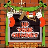 Up Your Chimney